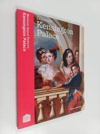 Discover kensington palace : souvenir guidebook