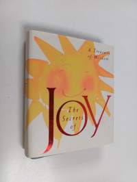 The secrets of joy : a treasury of wisdom
