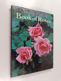 Xenia field&#039;s book of roses