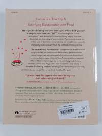 The intuitive eating workbook : 10 principles for nourishing a healthy relationship with food