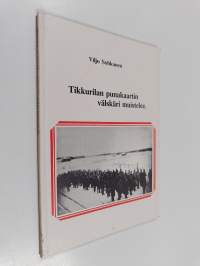 Tikkurilan punakaartin välskäri muistelee