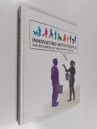 Innovating with People : The Business of Inclusive Design