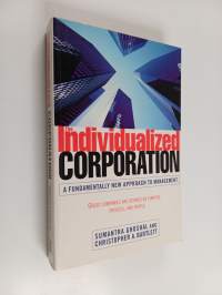 The individualized corporation : a fundamentally new approach to management : great companies are defined by purpose, process, and people