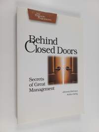 Behind Closed Doors - Secrets of Great Management