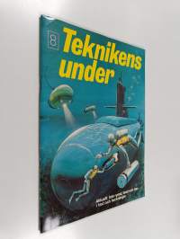 Teknikens under : 8 : aktuelltfrån rymd, land