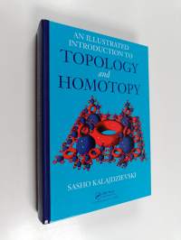 An Illustrated Introduction to Topology and Homotopy