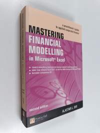Mastering financial modelling in Microsoft Excel : a practitioner&#039;s guide to applied corporate finance
