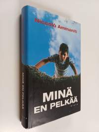 Minä en pelkää