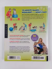 10-Minute Dog Training Games - Quick &amp; Creative Activities for the Busy Dog Owner