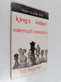 How to Play the King&#039;s Indian, Saemisch Variation