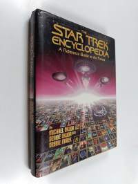 The Star Trek encyklopedia : a reference guide to the future