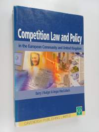 Competition Law and Policy in the EC and UK