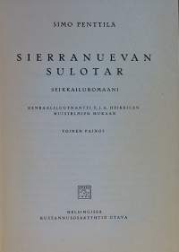Sierranuvean sulotar - Kenraaliluutnantti T.J.A. Heikkilän muistelmien mukaan.  (seikkailukirjallisuus)