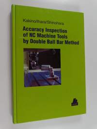 Accuracy inspection of NC machine tools by double ball bar method