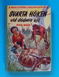 Svarta höken vid dödens sjö.  (Nuortenkirjallisuus, seikkailu, 50-luku)