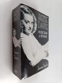 More than a woman : the intimate biography of Bette Davis