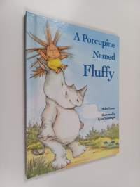 A Porcupine Named Fluffy