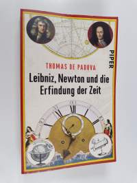 Leibniz, Newton und die Erfindung der Zeit