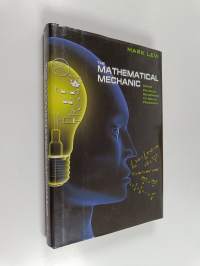 The Mathematical Mechanic : using physics reasoning to solve problems