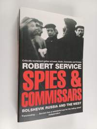 Spies and Commissars : Bolshevik Russia and the West