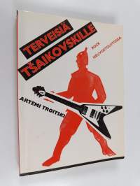Terveisiä Tsaikovskille