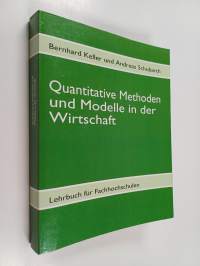 Quantitative Methoden und Modelle in der Wirtschaft