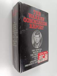 The Warren Commission Report : The Official Report of the President&#039;s Commission on the Assassination of President John F. Kennedy