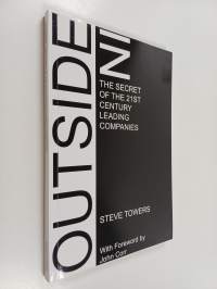 Outside-in : the secret of the 21st century leading companies