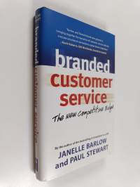 Branded customer service : the new competitive edge