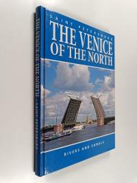 Saint Petersburg - Cruises on the rivers and canals of the &quot;Venice of the north&quot; : guide and art book