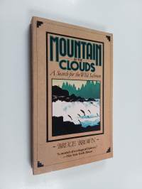 Mountain in the Clouds - A Search for the Wild Salmon