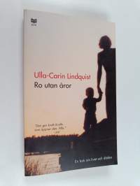 Ro utan åror : en bok om livet och döden