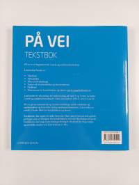 På vei - Tekstbok : Norsk og samfunnskunnskap for voksne innvandrere
