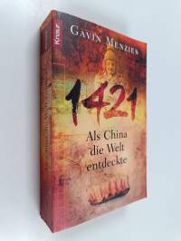 1421 : als China die Welt entdeckte - Vierzehnhunderteinundzwanzig