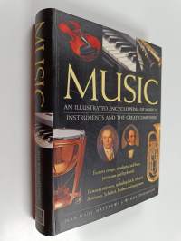 Music: An Illustrated Encyclopedia of Musical Instruments and the Great Composers