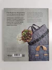 Kierrätä ja sisusta : kierrätyshuovasta ja muusta