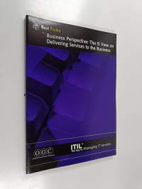 Business perspective : the IS view on delivering services to the business