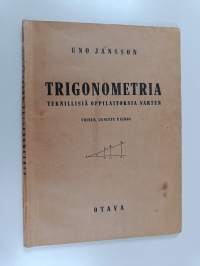 Trigonometria : teknillisiä oppilaitoksia varten