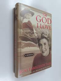 The God I Love - A Lifetime of Walking with Jesus