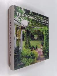 Trädgårdsdesign : för en vackrare hemträdgård
