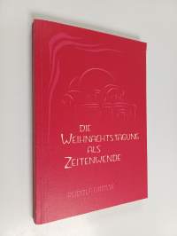 Die Weihnachtstagung als Zeitenwende
