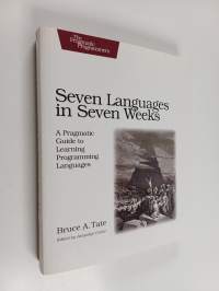 Seven languages in seven weeks : a pragmatic guide to learning programming languages