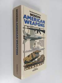 The Illustrated Directory of Modern American Weapons