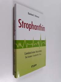 Strophanthin : Comeback eines Herzmittels (ERINOMAINEN)