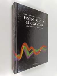 Hypnoosi ja suggestio lääketieteessä ja psykologiassa