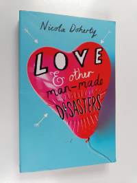 Love &amp; other man-made disasters