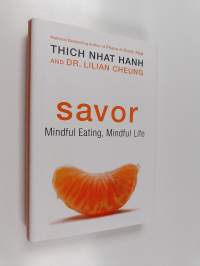 Savor : Mindful Eating, Mindful Life