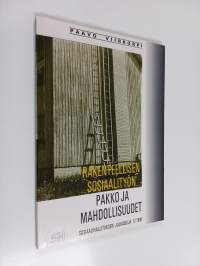 Rakenteellisen sosiaalityön pakko ja mahdollisuudet