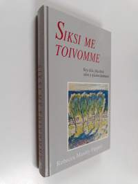 Siksi me toivomme