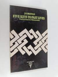 Five Keys to Past Lives